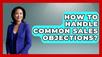 How To Handle Common Sales Objections? - Sales Pro Blueprint