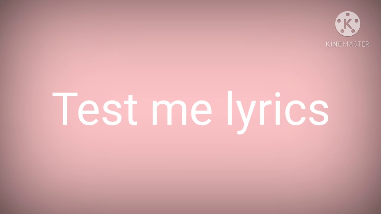 Melanie Martinez Test Me lyrics YouTube