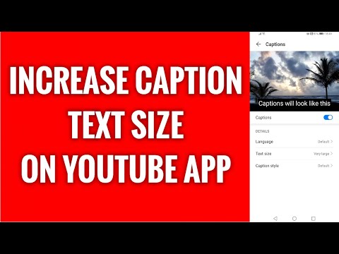 How To Increase Captions Text Size On YouTube App