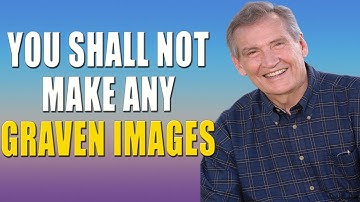 Adrian Rogers 2nd Commandment  You Shall Not Make Any Graven Images