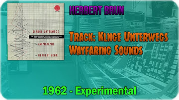 ♓️ Herbert Brun - Klange Unterwegs Wayfaring Sounds [1962] ♓️