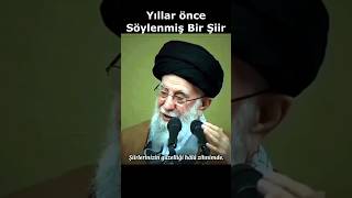 Ayetullah Hamaney Yıllar Önce Söylenmiş Bir Şiir #history #tarih #turkish #türkiye #historia