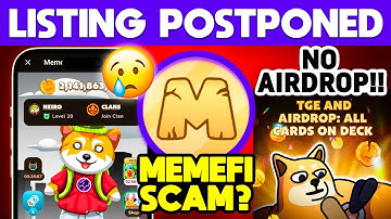 Memefi Listing Date Postponed | New Listing Date ✅️+ Airdrop Criteria | Memefi Launching Date