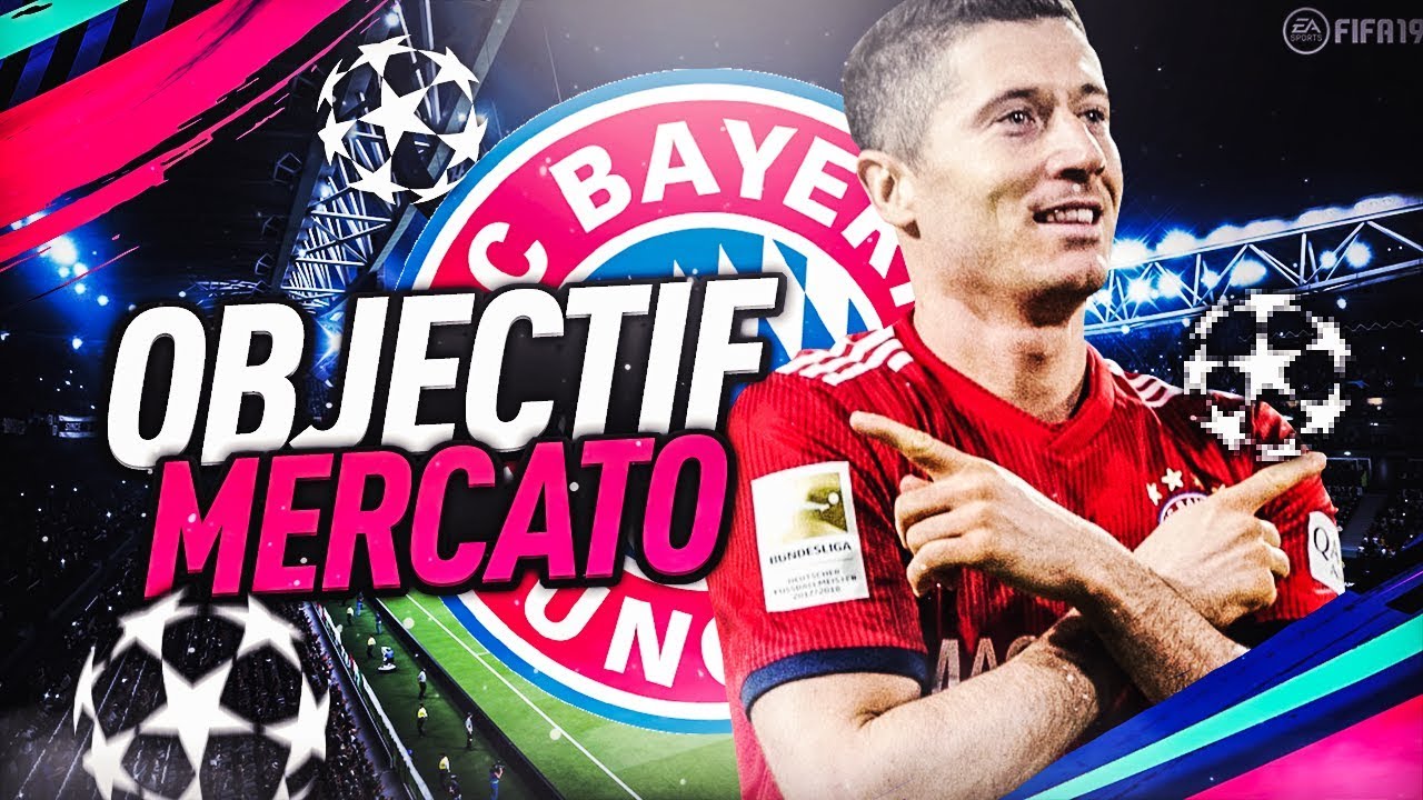 FIFA 19 | CARRIÈRE BAYERN MUNICH : OBJECTIF MERCATO !