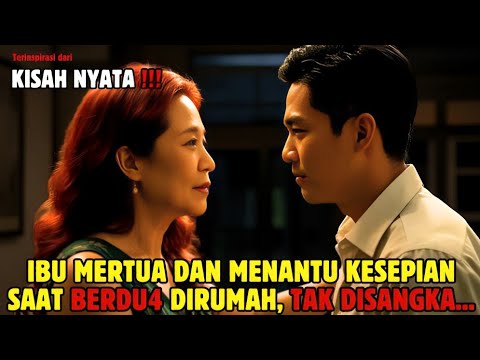 KISAH NYATA : IBU MERTUA DAN MENANTU YANG KESEPIAN, SAAT LISTRIK PADAM TAK DISANGKA YANG TERJADI...
