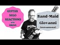 GUITAR SOLO REACTIONS ~ BAND MAID ~ Giovanni (Instrumental)