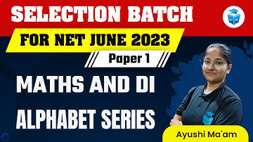 UGC NET June 2023  Paper 1 | Alphabet Series | Maths/ Data Interpretation by Ayushi Mam | JRFAdda