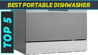 TOP 5 Best Portable Dishwasher [ 2023 Buyer's Guide ] 