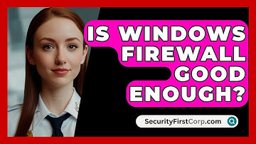 Is Windows Firewall Good Enough? - SecurityFirstCorp.com