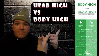 Cannabis Effects : Head High VS Body High
