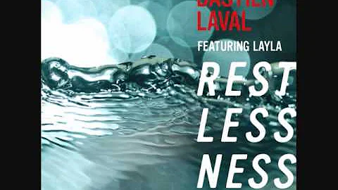 Bastien Laval featuring Layla- Restlessness (Radio Edit)