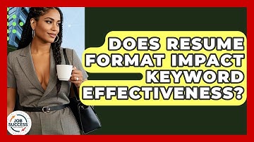 Does Resume Format Impact Keyword Effectiveness? - Job Success Network