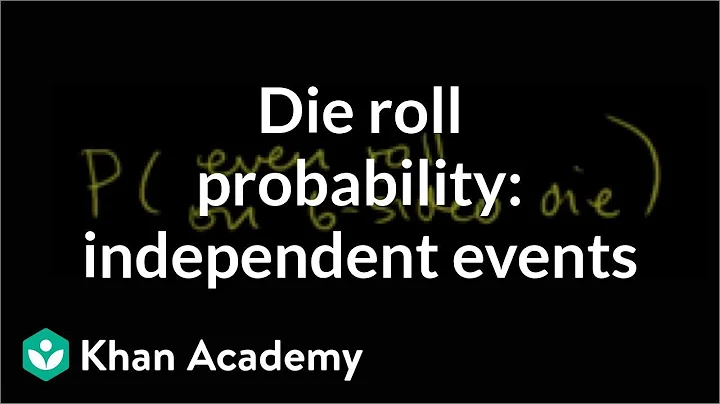 Die rolling probability with independent events | Precalculus | Khan Academy