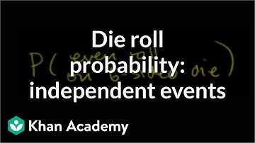 Die rolling probability with independent events | Precalculus | Khan Academy