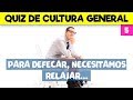 QUIZ DE CULTURA GENERAL - 18 PREGUNTAS DE CULTURA GENERAL ¿CUANTO SABES DE CULTURA GENERAL?