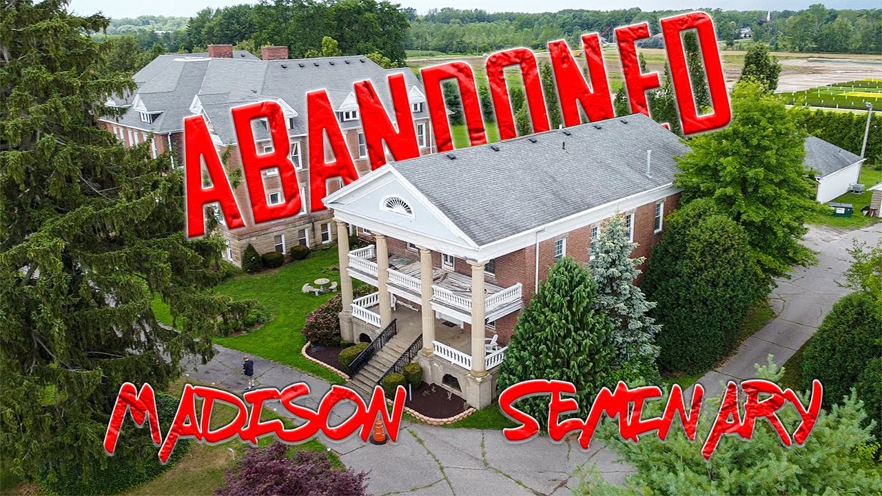 Abandoned Madison Seminary YouTube
