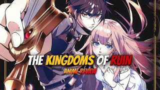 The Kingdoms Of Ruin Anime Review (Hindi)