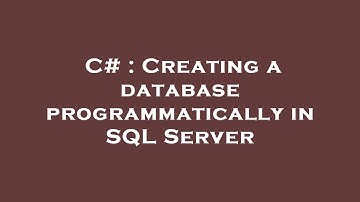 C# : Creating a database programmatically in SQL Server