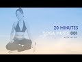 20 minute modern yoga flow music by zen that beat