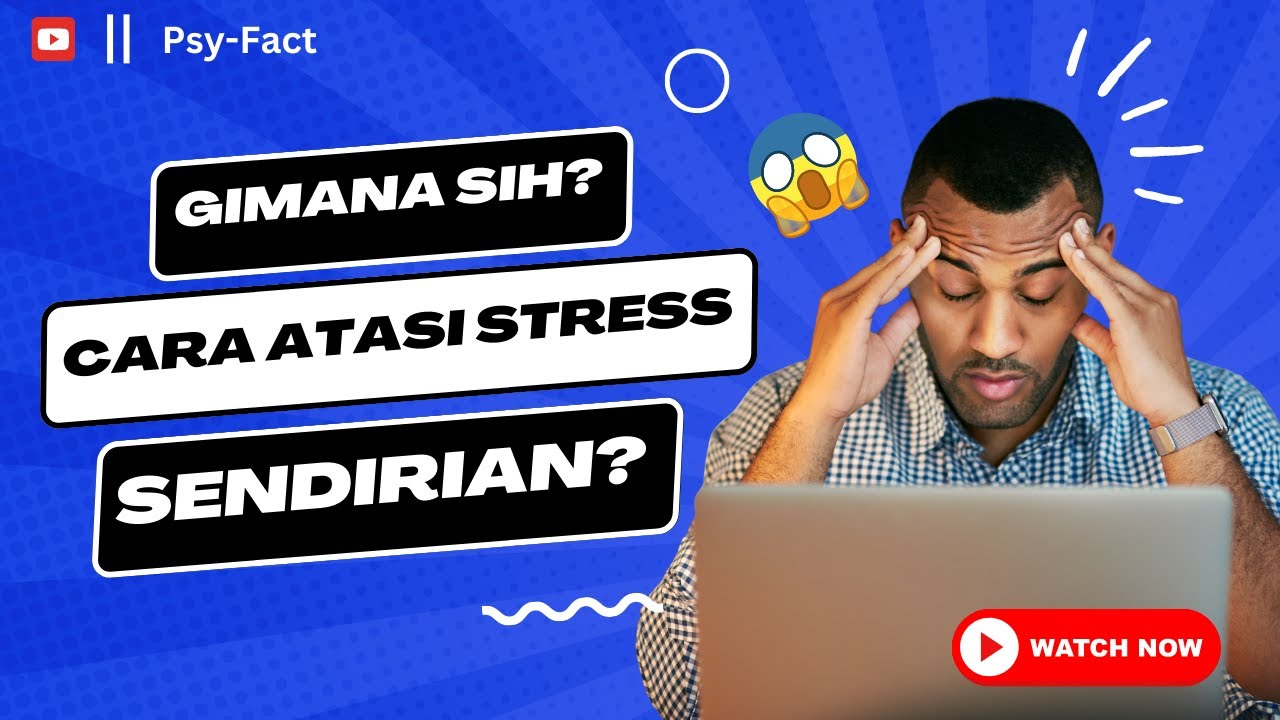 Stress? Tenang, Ada Cara Mengatasi Emosi Tanpa Bantuan Orang Lain 