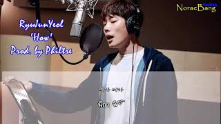 [Karaoke Thaisub] 어떻게 (How) Prod. by Philtre - RyuJunYeol