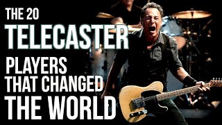 The 20 Telecaster Players That Changed the World