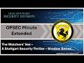 OPSEC Minute - Extended -- 038, The Watchers' Net...