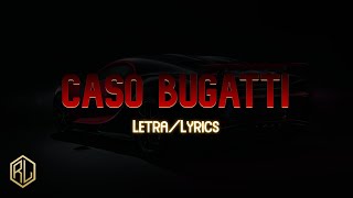 El Alfa "El Jefe" - Caso Bugatti (Letra/Lyrics)