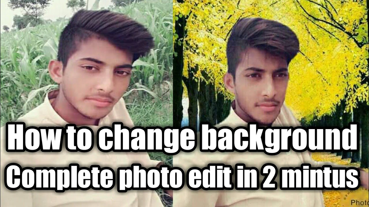 How to change background of a photo|How to edit a photo 2020 - YouTube