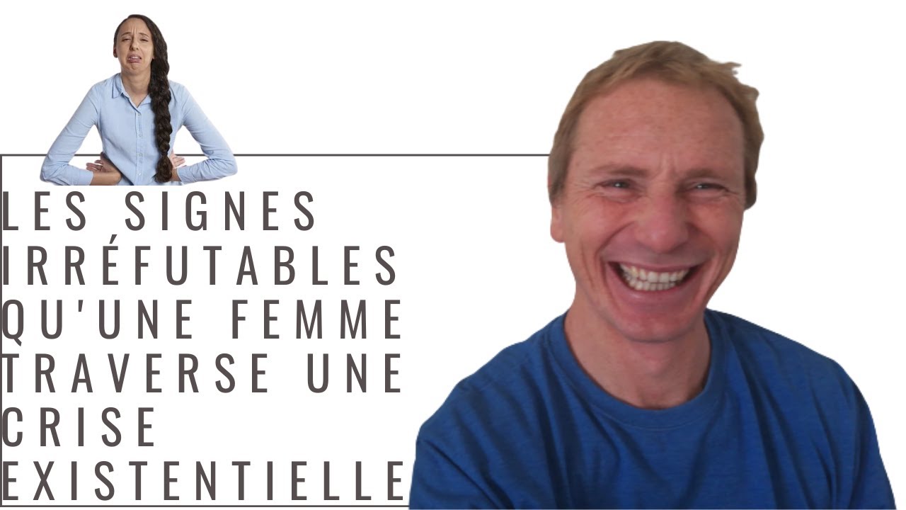 Les signes irréfutables qu'une femme traverse une crise exitentielle