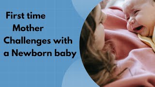 New Mom challenges #newmom #momchallenges #newmomchallenges #firsttimemom  #newmother