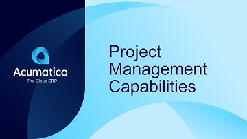 Project Management Capabilities - Acumatica Construction Edition