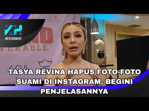 TASYA REVINA HAPUS FOTO-FOTO SUAMI DI INSTAGRAM, BEGINI PENJELASANNYA