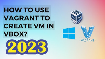 How to install Vagrant and VirtualBox on Windows