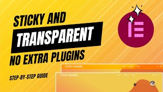 Sticky Transparent Header with Elementor pro (No additional plugins!)