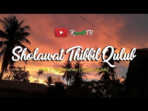 sholawat-thibbil-qulub---lirik-dan-artinya-(tanpa-musik)