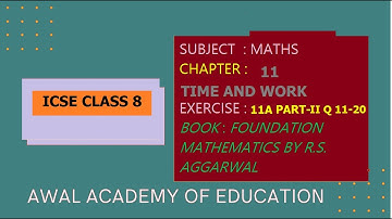 ICSE Class 8 Maths Chapter 11 Time and work Exercise 11 A - Part II (Q 11 to 20)