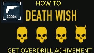 How to Get the Overdrill achivement in Payday 2 - Full length