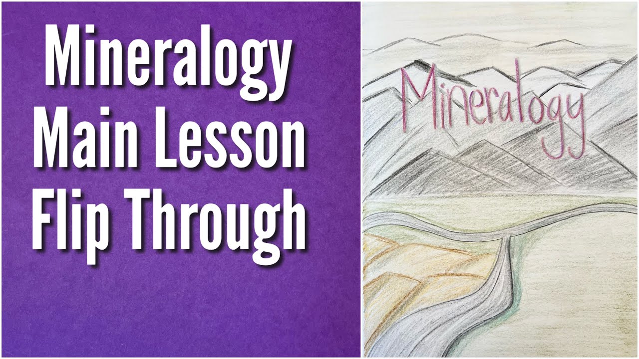 Waldorf Mineralogy Main Lesson Book Flip Through
