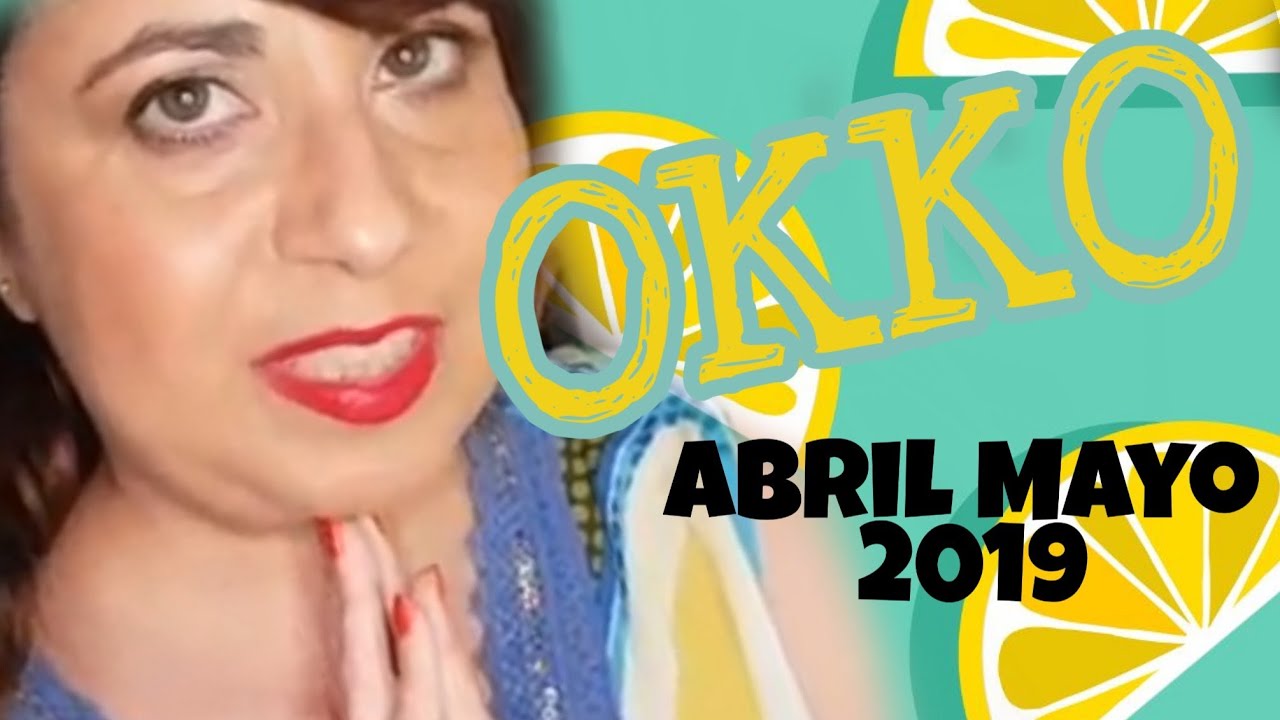 OKKO ABRIL MAYO '19 - Favoritos y de opciones de estos meses - blogaroyta makeup artist
