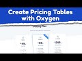 Create Pricing Tables with Oxygen Builder | Advanced Oxygen Building