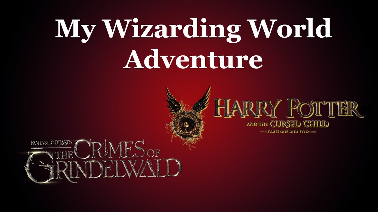 My Wizarding World Adventure YouTube