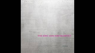 The Eric van Aro Quartet Net Worth