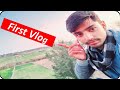 Introduction my first vlog on youtube channel  faizan vcp vlog