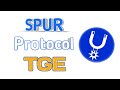 SPUR Protocol TGE Hint & More Ways to Get $SPUR Ahead of Listing || New Update