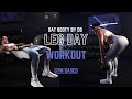 The ultimate leg day workout   dannibelle