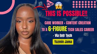 From Care Worker + Content Creator to a 6-Figure Tech Sales Career!