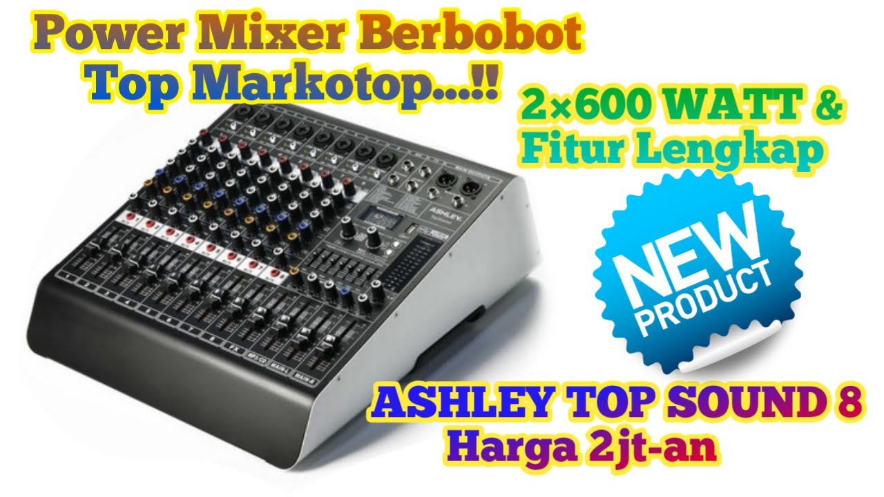 Unboxing & Review Power Mixer Ashley Top Sound YouTube