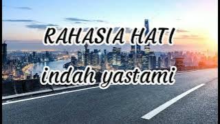 RAHASIA HATI - ELEMENT - COVER BY INDAH YASTAMI ( LIRIK LAGU )
