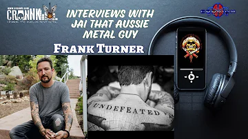 Jai That Aussie Metal Guy with Frank Turner